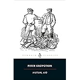 Mutual Aid: A Factor of Evolution