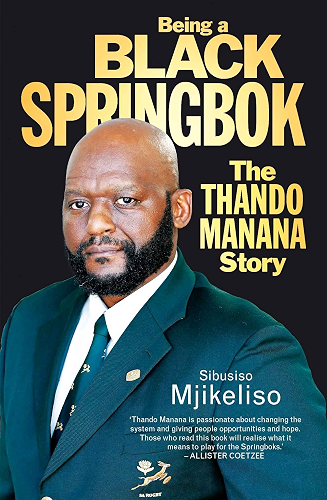 Download Being a Black Springbok: The Thando Manana Story (English Edition) PDF