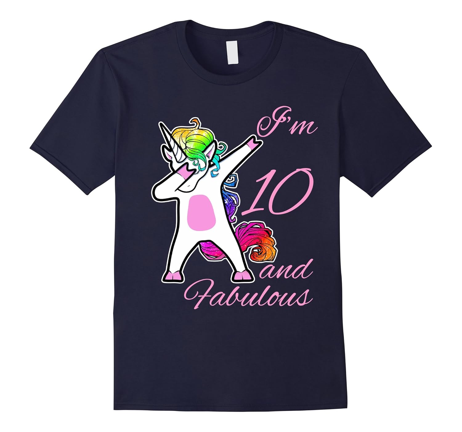 10 years old 10 and fabulous shirt girls unicorn dab dance-Rose