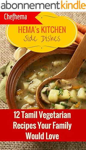 Download Hema's Kitchen Side Dishes: 12 Tamil Vegetarian Recipes Your Family Will Love (English Edition) PDF