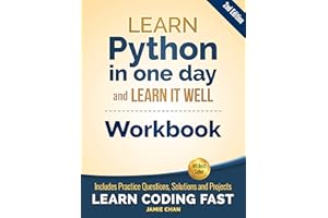 Python Workbook: Learn Python in one day and Learn It Well (Workbook with Questions, Solutions and Projects) (Learn Coding Fa