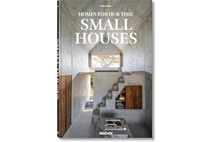 Homes For Our Time. Small Houses