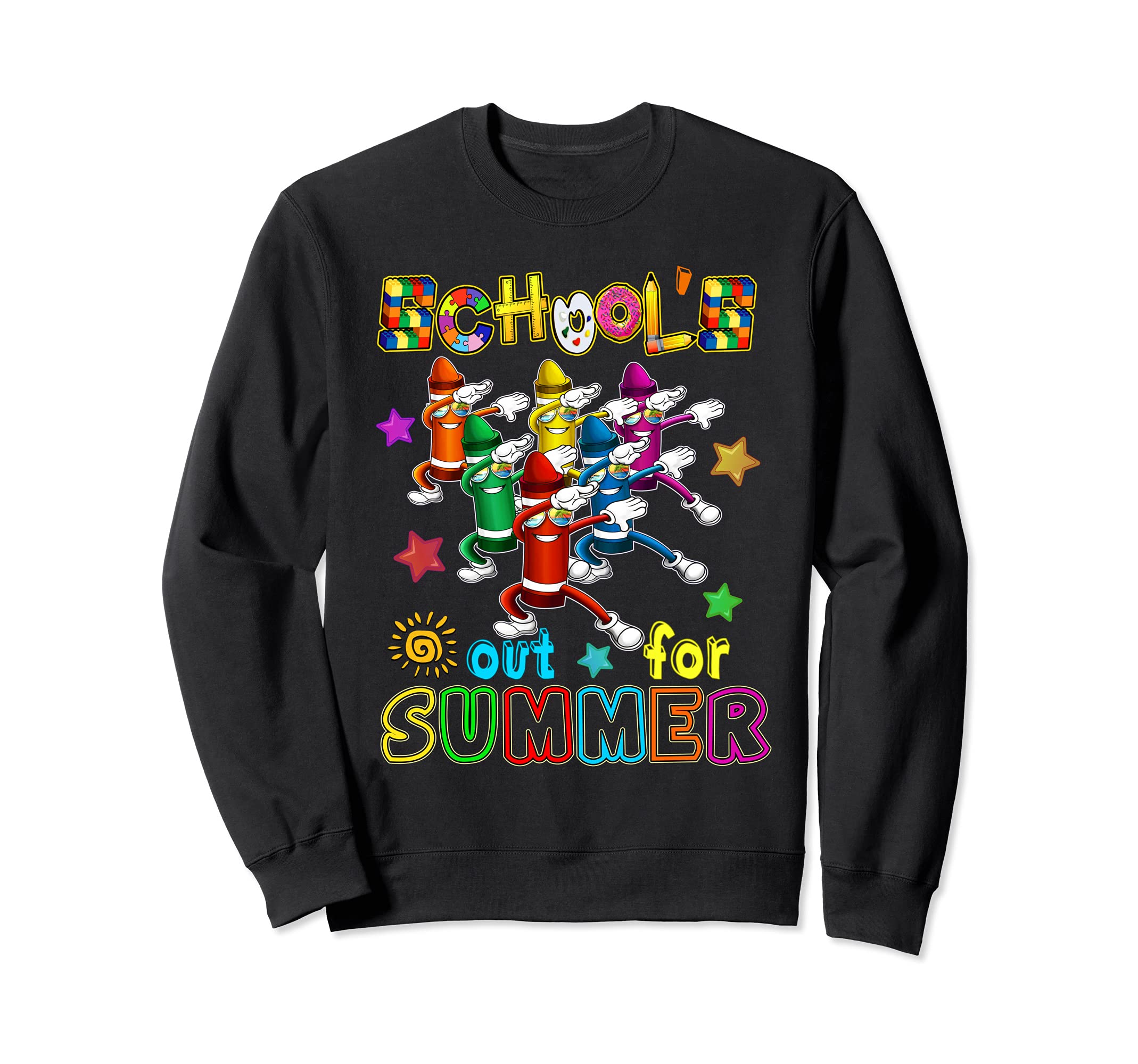 Schools Out For Summer Last Day of School Student Teacher Sweatshirt