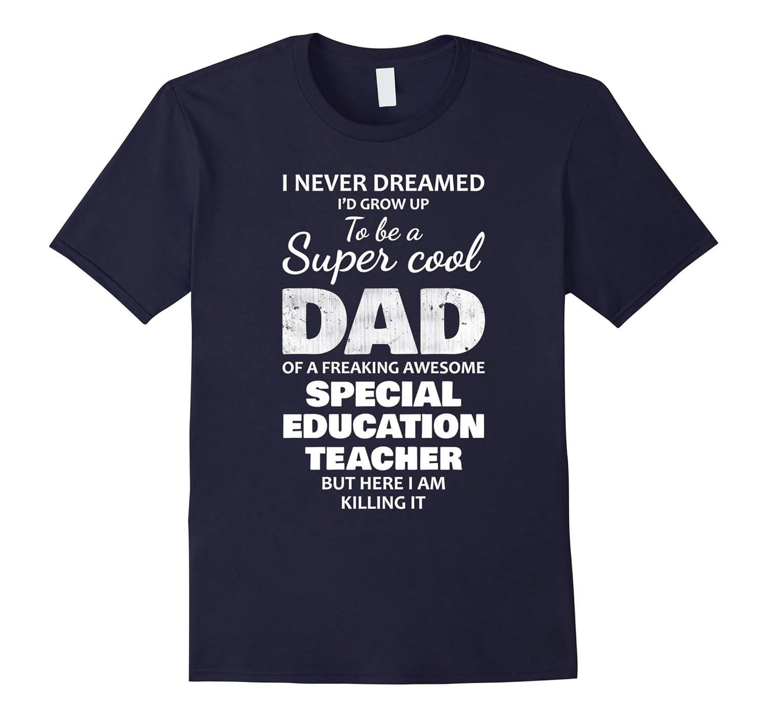 Mens Super Cool Dad Of Special Education Teacher T-Shirt-ANZ