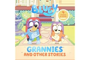 Bluey: Grannies and Other Stories: 4 Stories in 1 Book. Hooray!