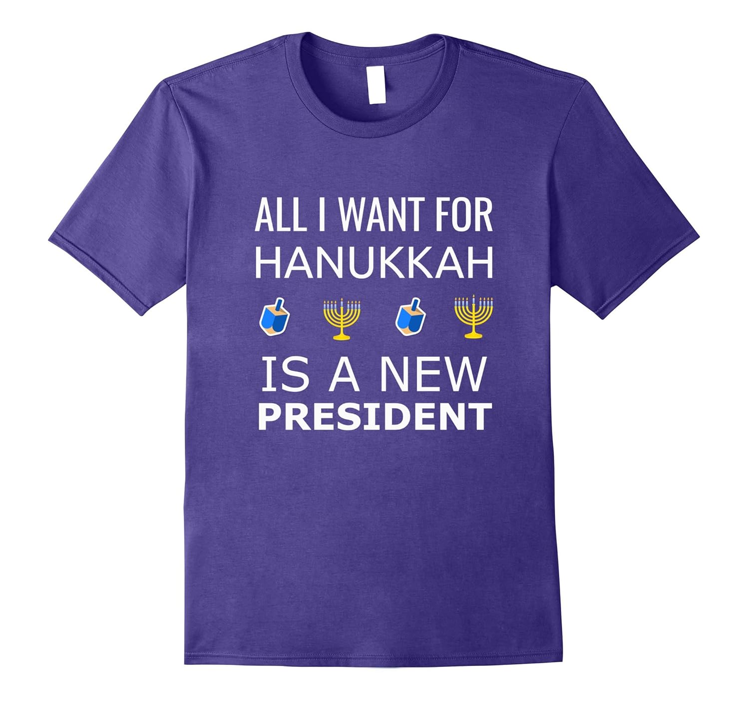 All I Want for Hanukkah is a New President Chanukkah Shirt-Rose