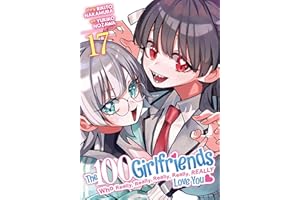 The 100 Girlfriends Who Really, Really, Really, Really, Really Love You Vol. 17