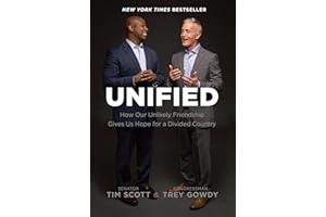 Unified: How Our Unlikely Friendship Gives Us Hope for a Divided Country