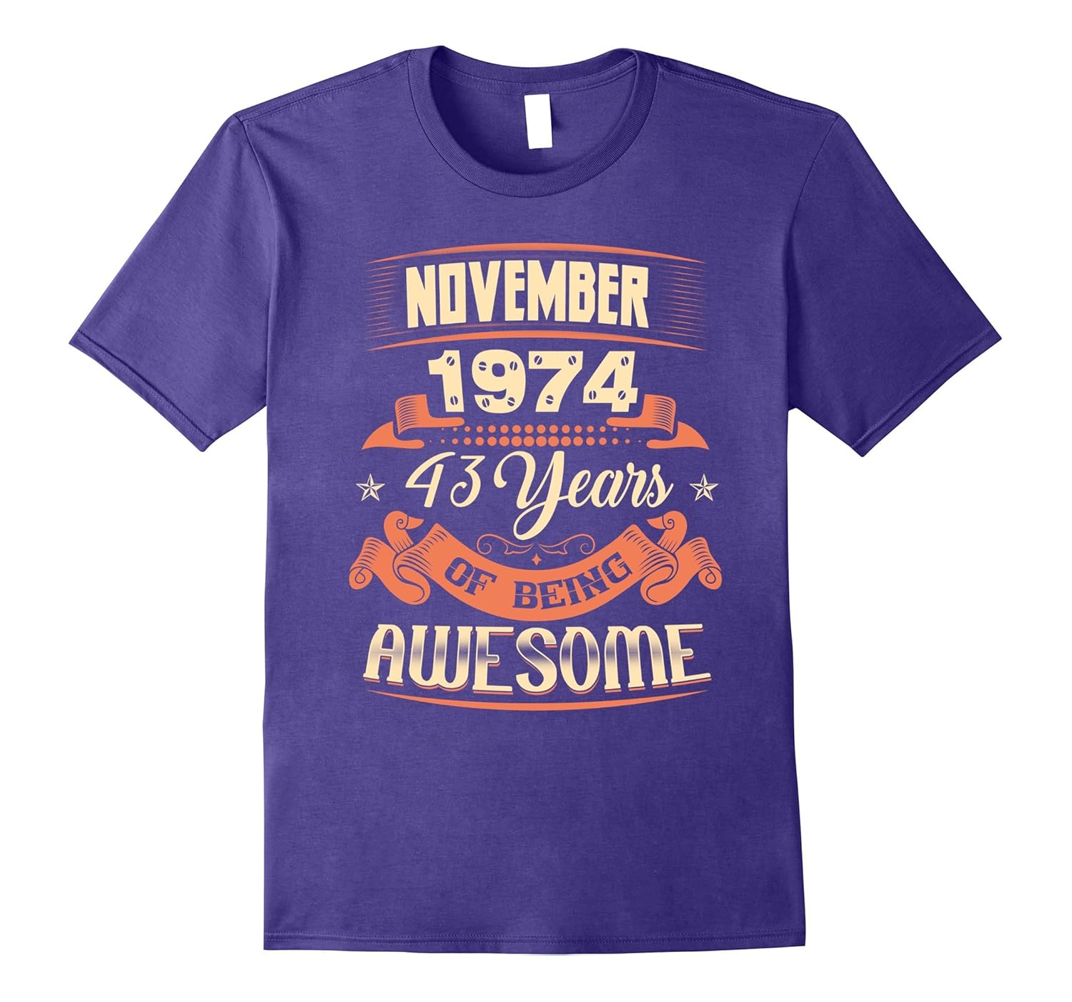 November 1974 - 43th Birthday Funny Tshirt-Rose