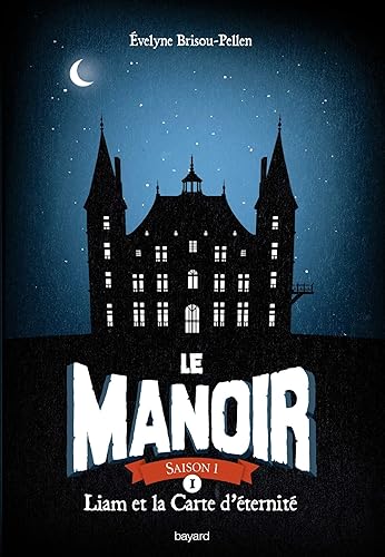 Download Le manoir saison 1, Tome 01: Liam et la carte d'éternité PDF