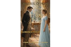 Renewal of Hope: A Pride and Prejudice Variation