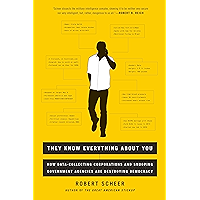 They Know Everything About You: How Data-Collecting Corporations and Snooping Government Agencies Are Destroying… book cover They Know Everything About You: How Data-Collecting Corporations and Snooping Government Agencies Are Destroying… book cover