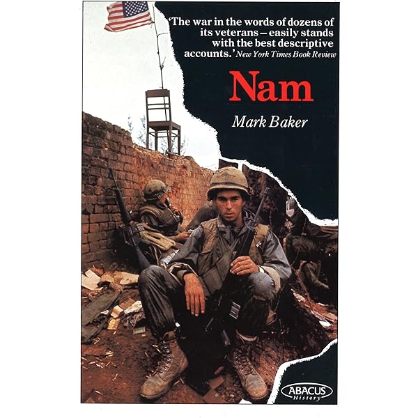 Nam: The Vietnam War in the Words of the Men and Women Who