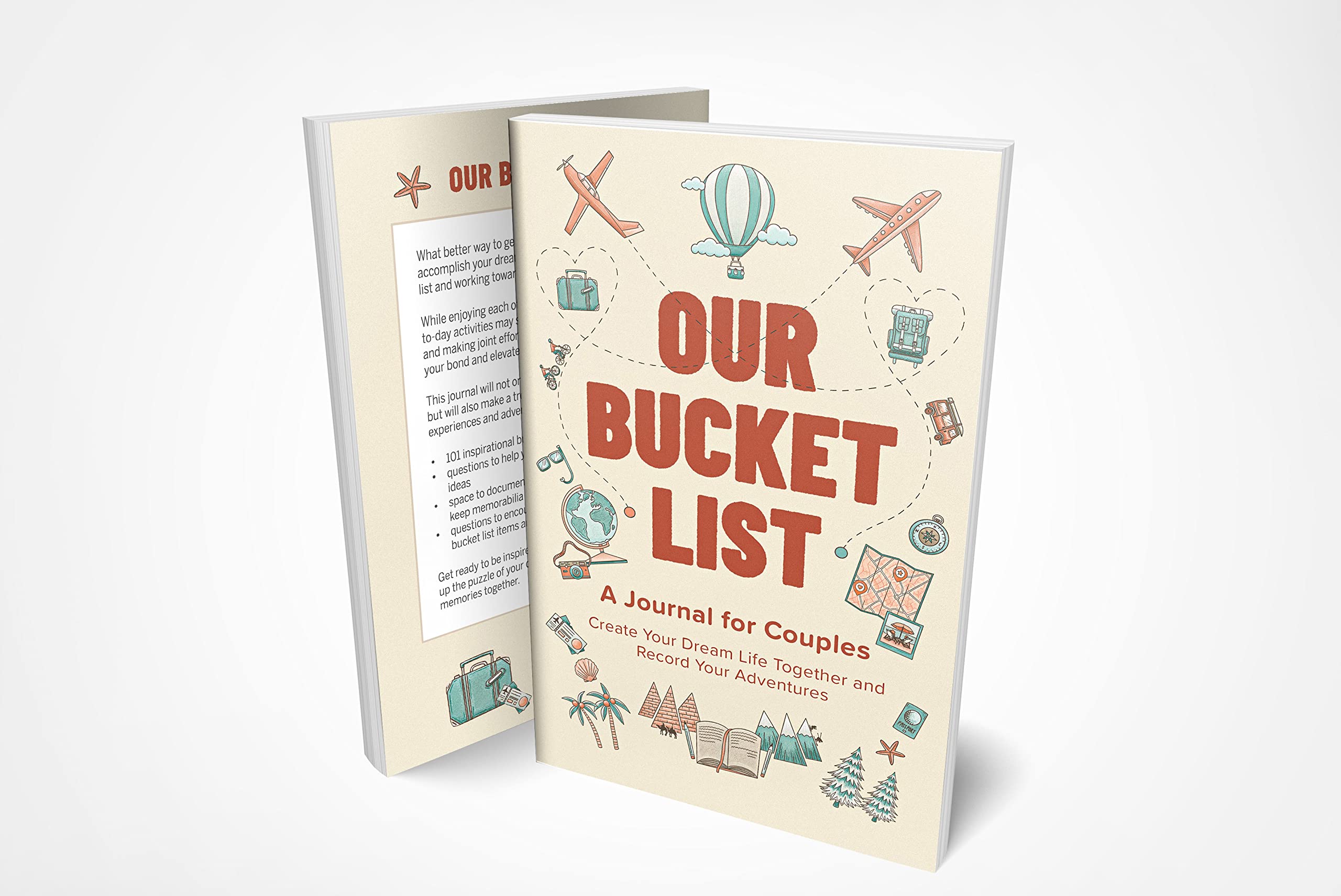 Our Bucket List: A Journal for Couples: Create Your Dream Life Together and Record Your Adventures Our Bucket List: A Journal for Couples: Create Your Dream Life Together and Record Your Adventures Paperback Hardcover