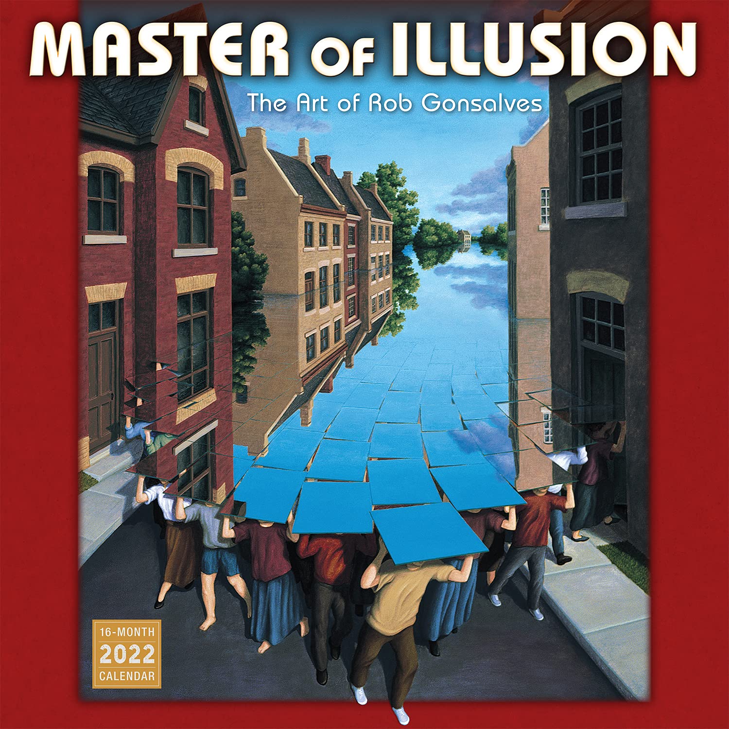 Master Of Illusion 2022 Calendar: The Art Of Rob Gonsalves : Gonsalves,  Rob: Amazon.co.uk: Books
