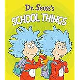 Dr. Seuss's School Things (Dr. Seuss's Things Board Books)