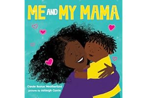 Me and My Mama: Celebrate Black Joy and Family Love