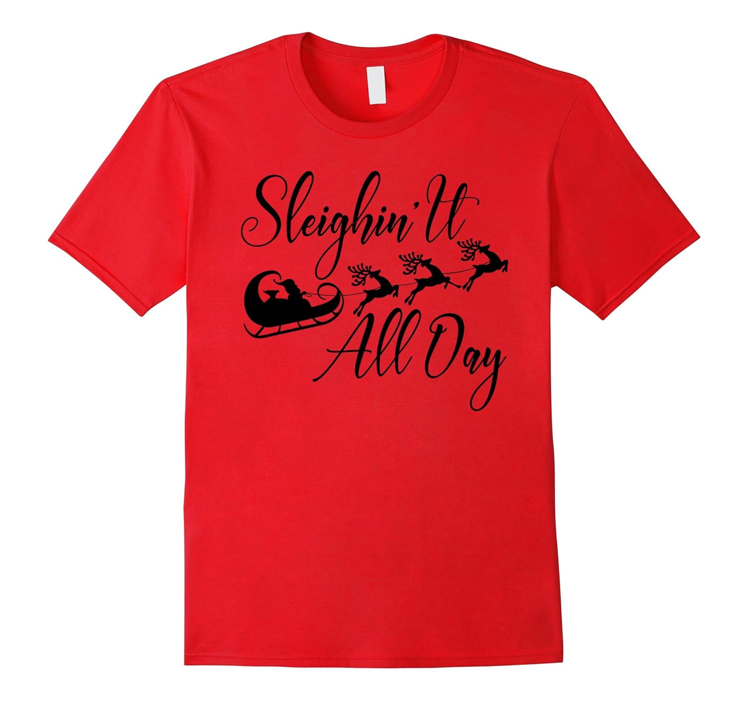 Funny Sleighin' It All Day Christmas Shirt-ANZ