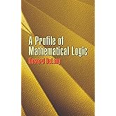 A Profile of Mathematical Logic (Dover Books on Mathematics)