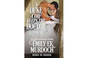 A Duke a Day Keeps the Doctor Away (Dukes in Danger Book 11)