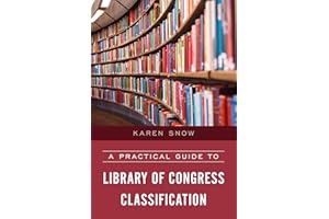 A Practical Guide to Library of Congress Classification