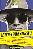 Arrest-Proof Yourself