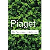 The Psychology of Intelligence (Routledge Classics) (Volume 92)