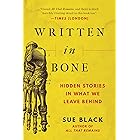 Written in Bone: Hidden Stories in What We Leave Behind
