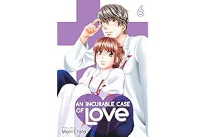 An Incurable Case of Love, Vol. 6