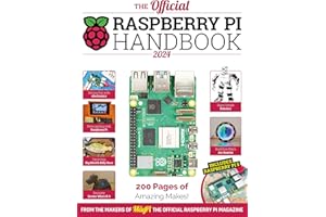 The Official Raspberry Pi Handbook 2024: Astounding projects with Raspberry Pi computers