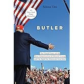 Butler: The Untold Story of the Near Assassination of Donald Trump and the Fight for America's Heartland