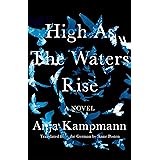 High as the Waters Rise: A Novel