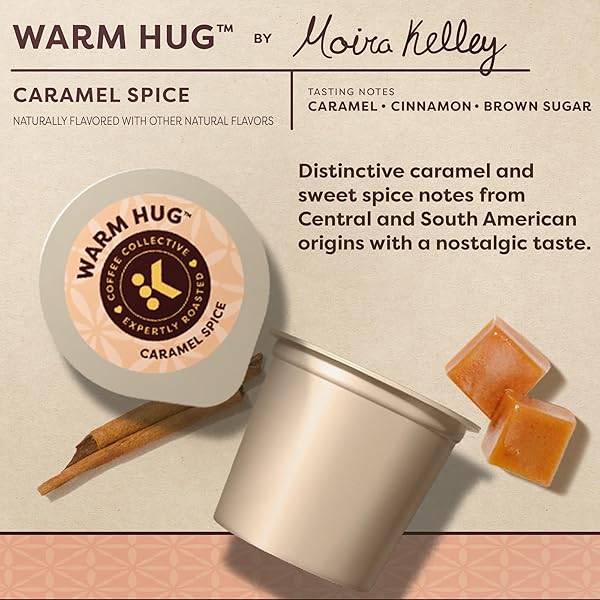 KEURIG COFFEE COLLECTIVE, WARM HUG BY MOIRA KELLEY, CARAMEL SPICE FLAVORED COFFEE, SINGLE SERVE KEURIG K-CUP PODS, 20 COUNT