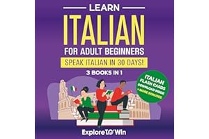 Learn Italian for Adult Beginners: 3 Books in 1