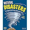 Natural Disasters: Investigate Earth's Most Destructive Forces with 25 Projects