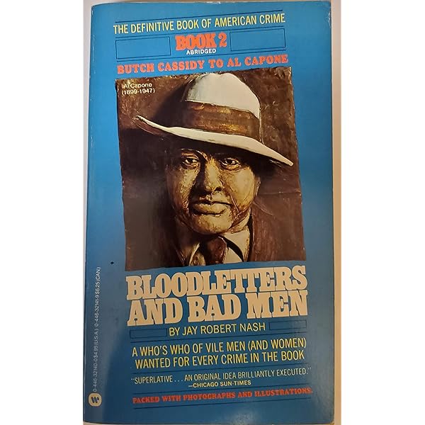 その他 Bloodletters and Badmen: A Narrative Encyclopedia of American Criminals from the Pilgrims to the Present Bloodletters and Badmen: Nash, Jay Robert: 9780871317773