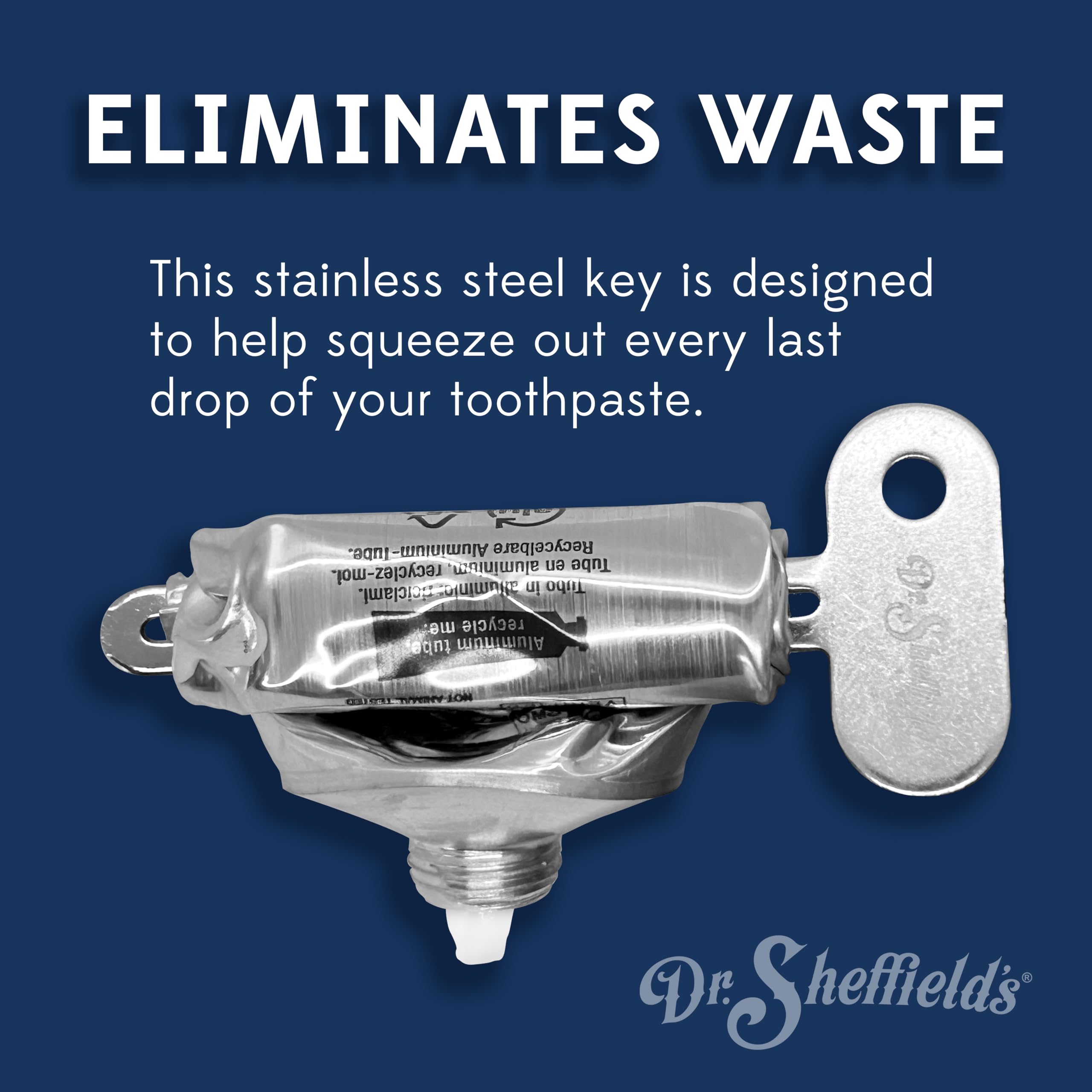 Dr. Sheffield's Aluminum Tube Key I Designed to effortlessly roll up Your Toothpaste Tubes, ensuring You Never Waste a Single Drop.
