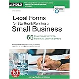 Legal Forms for Starting & Running a Small Business: 65 Essential Agreements, Contracts, Leases & Letters