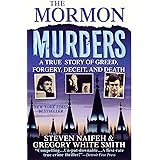 The Mormon Murders: A True Story of Greed, Forgery, Deceit and Death