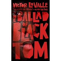 The Ballad of Black Tom: LaValle, Victor: 9781250817556: Amazon.com: Books