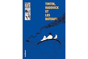 Tintin, Haddock et les bateaux (French Edition)