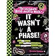 It Wasn't a Phase!: The Ultimate Emo Activity Book