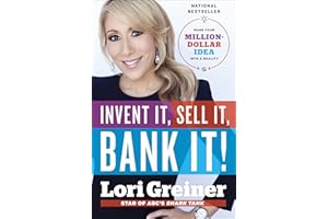 Invent It, Sell It, Bank It!: Make Your Million-Dollar Idea into a Reality