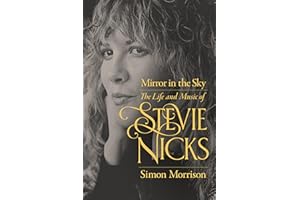 Mirror in the Sky: The Life and Music of Stevie Nicks
