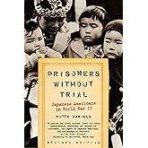 Prisoners Without Trial: Japanese Americans in World War II (Hill and Wang Critical Issues)
