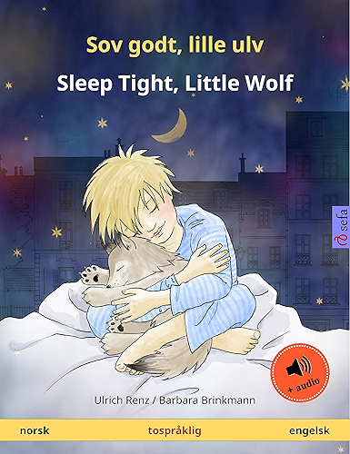 Download Sov godt, lille ulv – Sleep Tight, Little Wolf (norsk – engelsk): Tospråklig barnebok, med lydbok (Sefa bildebøker på to språk) (Norwegian Edition) PDF