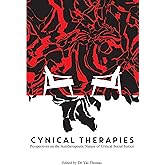 Cynical Therapies: Perspectives on the Antitherapeutic Nature of Critical Social Justice
