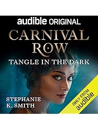 Carnival Row: Tangle in the Dark