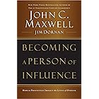 Becoming a Person of Influence: How to Positively Impact the Lives of Others