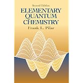 Elementary Quantum Chemistry, Second Edition (Dover Books on Chemistry)